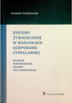 Systemy Żywnościowe W Warunkach Gospodarki Cyrkularnej