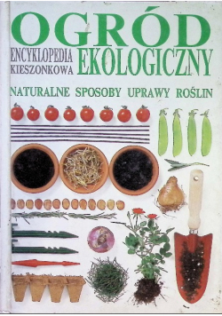 Encyklopedia kieszonkowa ogród ekologiczny