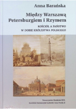 Między Warszawą Petersburgiem i Rzymem