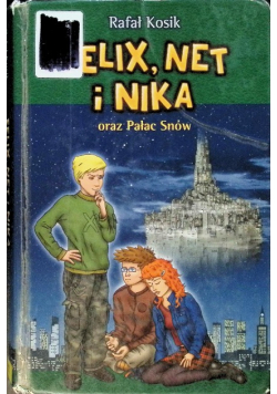 Felix Net i Nika oraz pałac snów