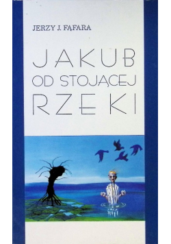 Jakub od stojącej rzeki