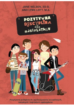 Pozytywna dyscyplina dla nastolatków