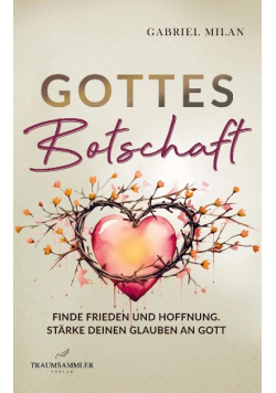 Gottes Botschaft: Begegnungen mit Herrn