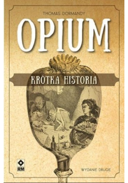 Opium. Krótka historia