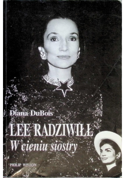 Lee Randziwiłł w cieniu siostry