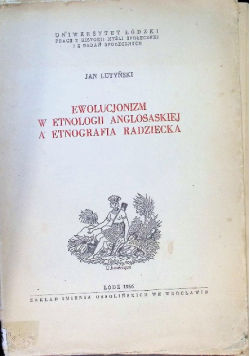 Ewolucjonizm w etnologii anglosaskiej a etnografia radziecka