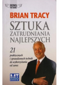 Sztuka zatrudniania najlepszych