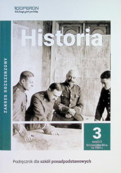 Historia 3. Część 2. Zakres rozszerzony. Podręcznik dla szkół ponadpodstawowych
