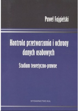 Kontrola przetwarzania i ochrony danych osobowych