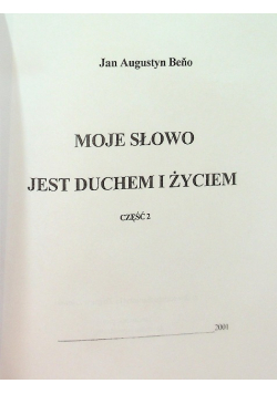 Moje słowo jest duchem i życiem Tom 2
