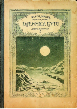 Tajemnica bytu Tom III Gdzie jesteśmy 1925 r.