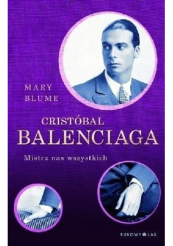 Cristóbal Balenciaga Mistrz nas wszystkich