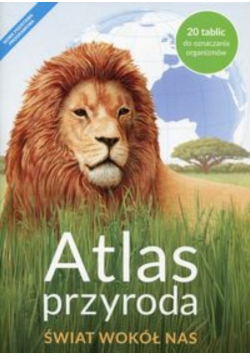 Atlas Przyroda SP 4 Świat Wokół Nas NE