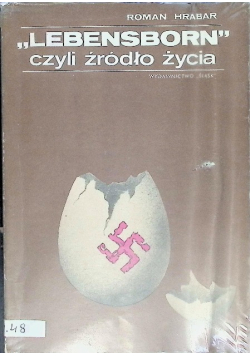 Lebensborn czyli źródło życia