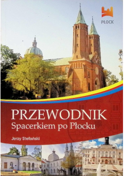 Przewodnik Spacerkiem po Płocku