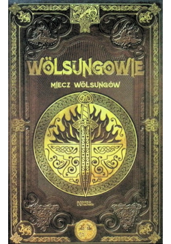 Wolsungowie miecz Wolsungów