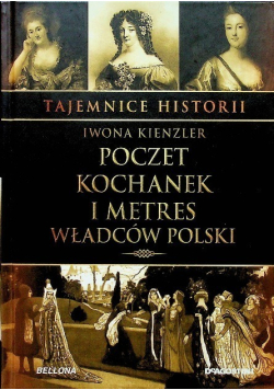 Tajemnice historii Poczet kochanek i metres władców Polski Tom 27