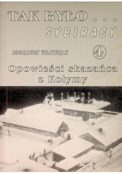 Opowieści skazańca z Kołymy Tom 4