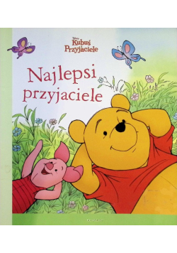 Kubuś i Przyjaciele Najlepsi przyjaciele