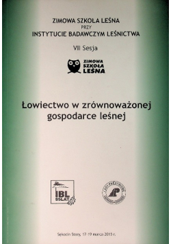 Łowiectwo w zrównoważone gospodarce leśnej