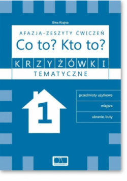 Krzyżówki tematyczne 1 Afazja - Co to? Kto to?