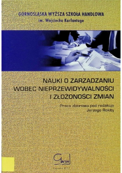 Nauki o zarządzaniu wobec nieprzewidywalności i złożoności zmian