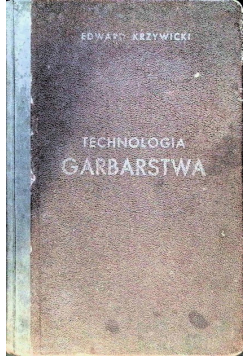 Technologia garbarstwa 1947 r.