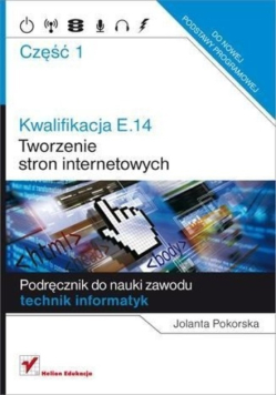 Kwalifikacja E 14  Tworzenie stron internetowy Część 1