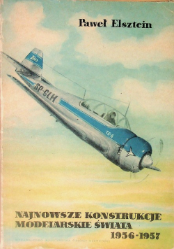 Najnowsze konstrukcje modelarskie świata 1956 - 1957