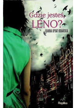Gdzie jesteś Leno?