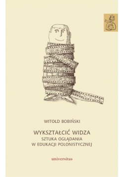 Wykształcić widza