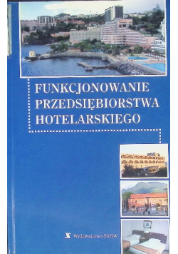 Funkcjonowanie przedsiębiorstwa hotelarskiego