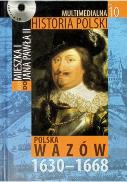 Multimedialna Historia Polski Tom 10 Polska Wazów