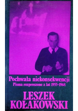 Pochwała niekonsekwencji Tom II