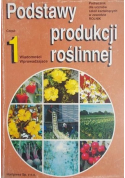 Podstawy produkcji roślinnej Część I