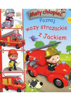 Mały chłopiec Poznaj wozy strażackie z Jackiem
