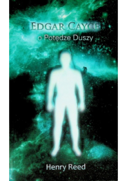 Edgar Cayce o potędze duszy
