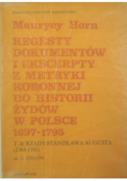 Regesty dokumentów i ekscerpty z metryki koronnej do historii Żydów