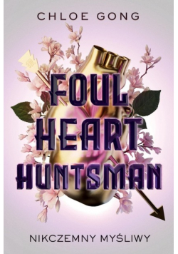 Foul Heart Huntsman Nikczemny myśliwy