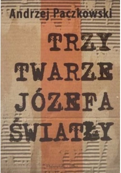 Trzy twarze Józefa Światły