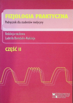 Fizjologia praktyczna Podręcznik dla studentów medycyny Część 2