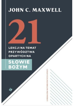21 lekcji na temat przywództwa opartych na Słowie