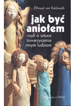 Jak być Aniołem