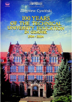 100 years of the technical university education in Gdańsk 19904 - 2004