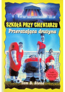 Szkoła przy cmentarzu przerażająca drużyna