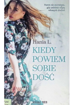 Kiedy powiem sobie dość