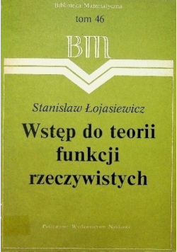 Wstęp do teorii funkcji rzeczywistych Tom 46