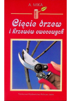 Cięcie drzew i krzewów owocowych