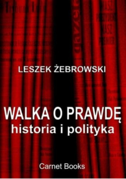 Walka o prawdę Historia i polityka
