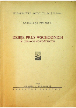 Dzieje Prus Wschodnich w czasach nowożytnych 1946 r.